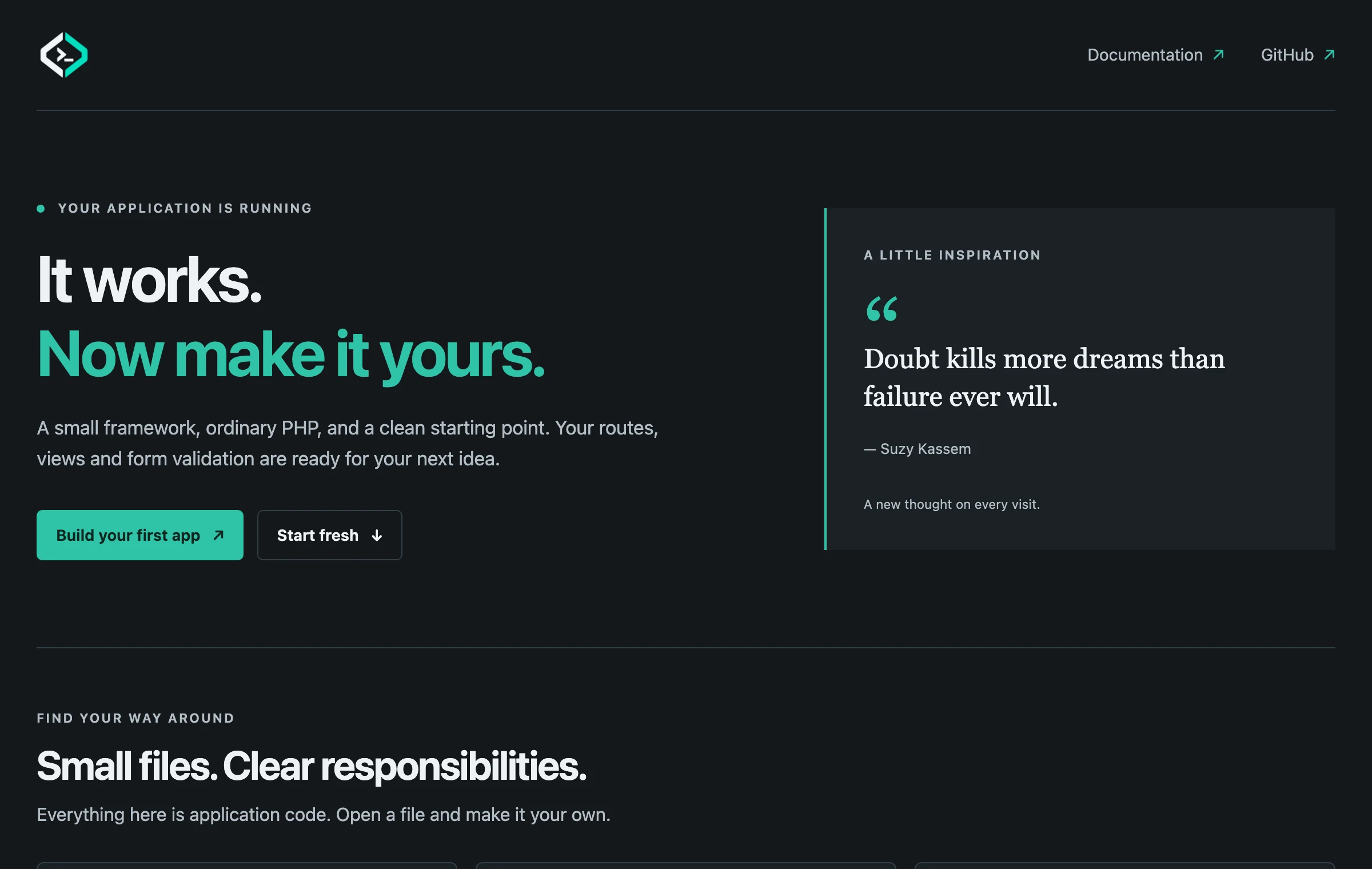 The starter's welcome page with the headline "It works. Now make it yours.", buttons for the first application and a fresh start, and a quote panel
